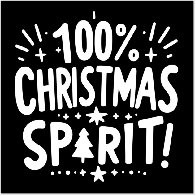 100% Christmas Spirit Wall Art by Frank Ring