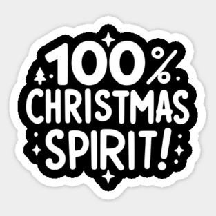 100% Christmas Spirit Sticker