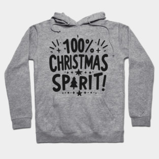 100% Christmas Spirit Hoodie