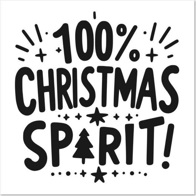 100% Christmas Spirit Wall Art by Frank Ring