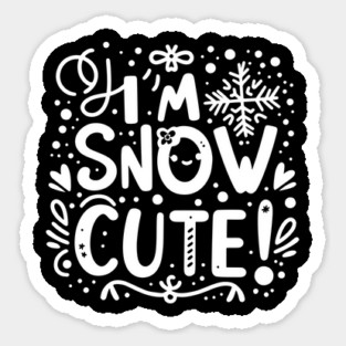 I’m Snow Cute Sticker