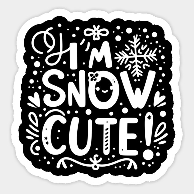 I’m Snow Cute Sticker by Frank Ring