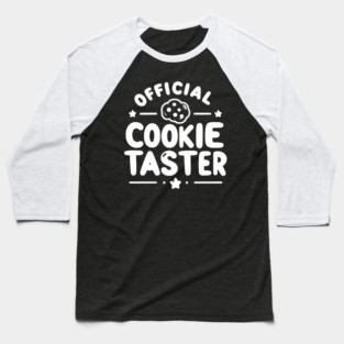 Official Cookie Taster Baseball T-Shirt