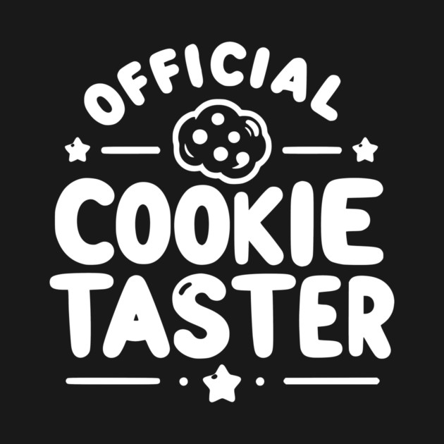 Official Cookie Taster by Frank Ring