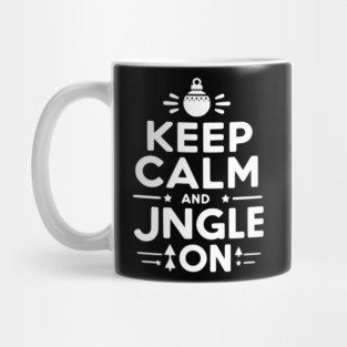 Keep Calm and Jingle On Mug