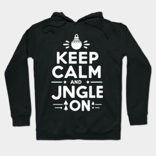 Keep Calm and Jingle On Hoodie