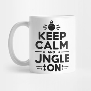 Keep Calm and Jingle On Mug