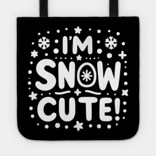 I’m Snow Cute Tote