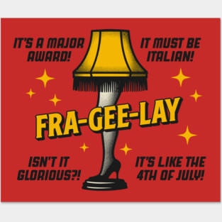 Fra-Gee-Lay - Funny Christmas Story Leg Lamp Posters and Art