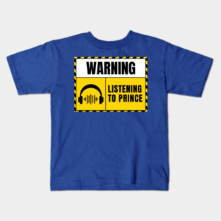 Warning Listening to Prince Kids T-Shirt