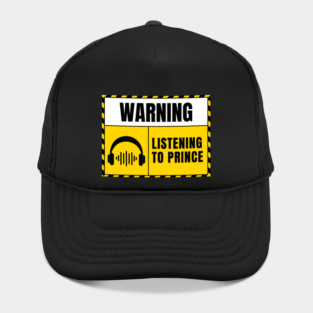 Warning Listening to Prince Hat