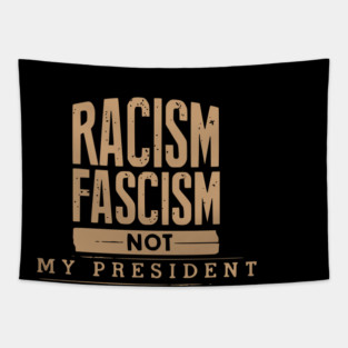 Not My President Tapestry
