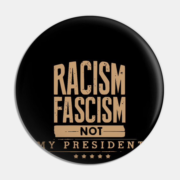 Not My President Pin by UrbanLifeApparel