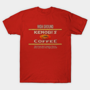 Kenobi's High Ground Coffee T-Shirt