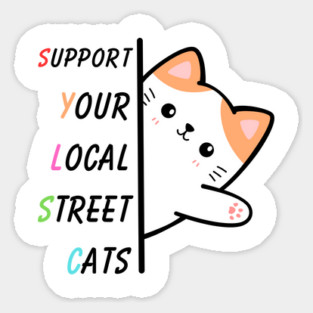 Support Your Local Street Cats Magnet