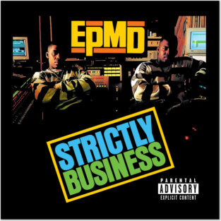 EPMD /// STRICTLY BUSINESS Posters and Art