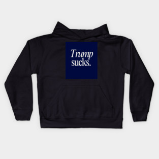 Anti Trump Sucks Kids Hoodie