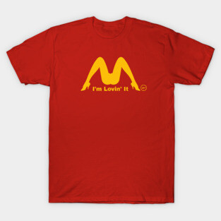 im lovin it~ funny-adult T-Shirt