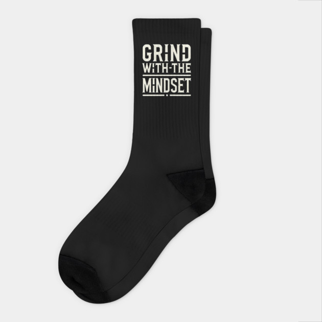 Motivational Quote, Grind with the Mindset, Success Socks by logiamerch