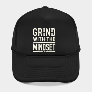 Motivational Quote, Grind with the Mindset, Success Hat