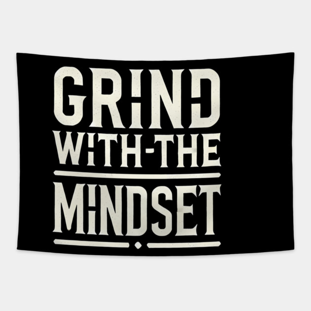 Motivational Quote, Grind with the Mindset, Success Tapestry by logiamerch