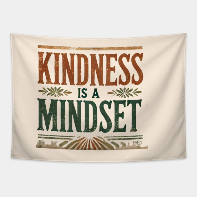 Motivational Quote, Kindness is a Mindset Tapestry by logiamerch