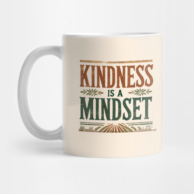 Motivational Quote, Kindness is a Mindset by logiamerch