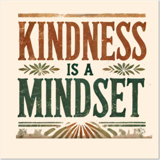Motivational Quote, Kindness is a Mindset Posters and Art