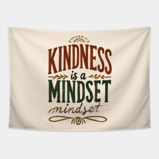 Motivational Quote, Kindness is a Mindset Tapestry