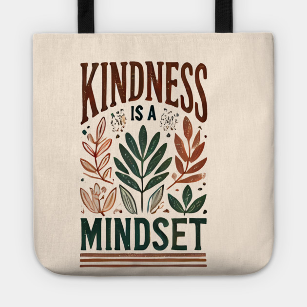 Motivational Quote, Kindness is a Mindset Tote by logiamerch