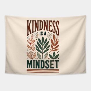 Motivational Quote, Kindness is a Mindset Tapestry