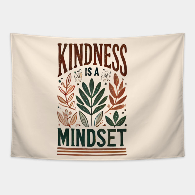 Motivational Quote, Kindness is a Mindset Tapestry by logiamerch