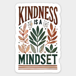 Motivational Quote, Kindness is a Mindset Sticker