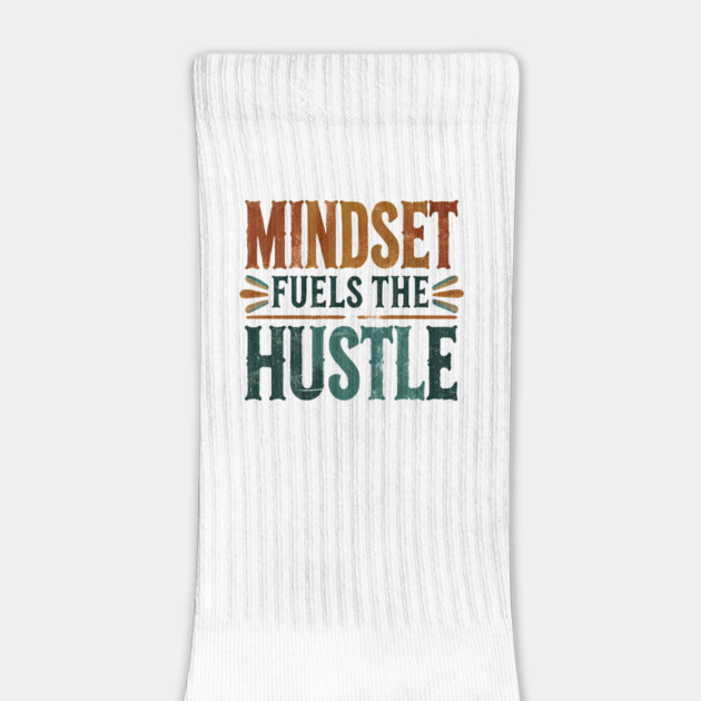 Motivational Quote, Mindset Fuels the Hustle, Success by logiamerch