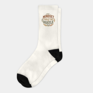 Motivational Quote, Mindset Fuels the Hustle, Success Socks