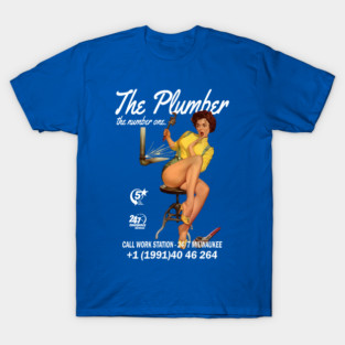 The plumber T-Shirt