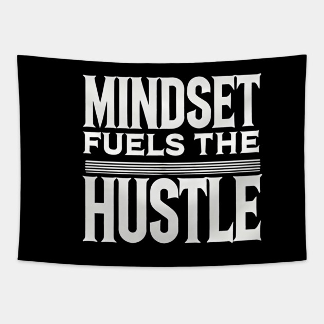 Motivational Quote, Mindset Fuels the Hustle, Tapestry by logiamerch