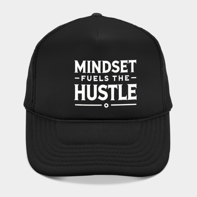 Motivational Quote, Mindset Fuels the Hustle by logiamerch