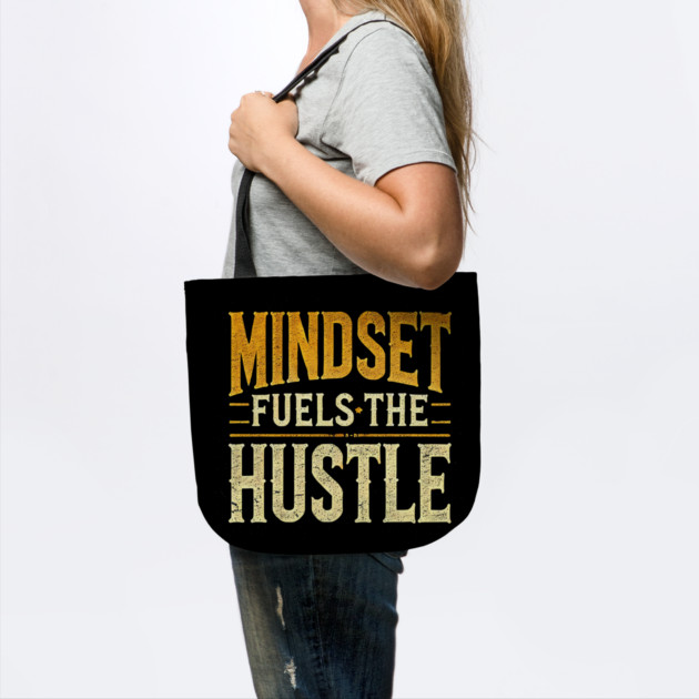 Motivational Quote, Mindset Fuels the Hustle, Success by logiamerch