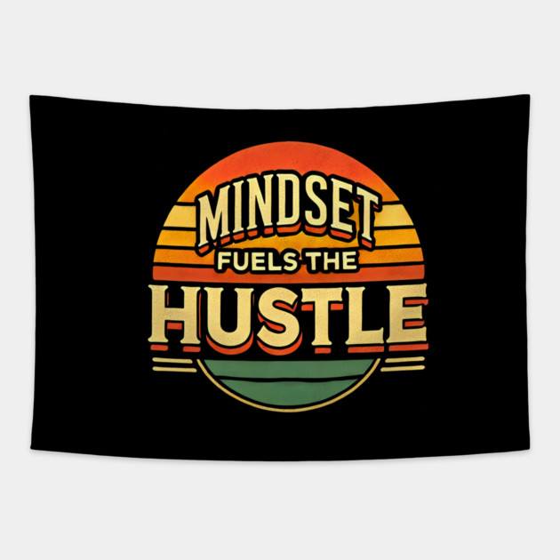 Motivational Quote, Mindset Fuels the Hustle, Success Tapestry by logiamerch