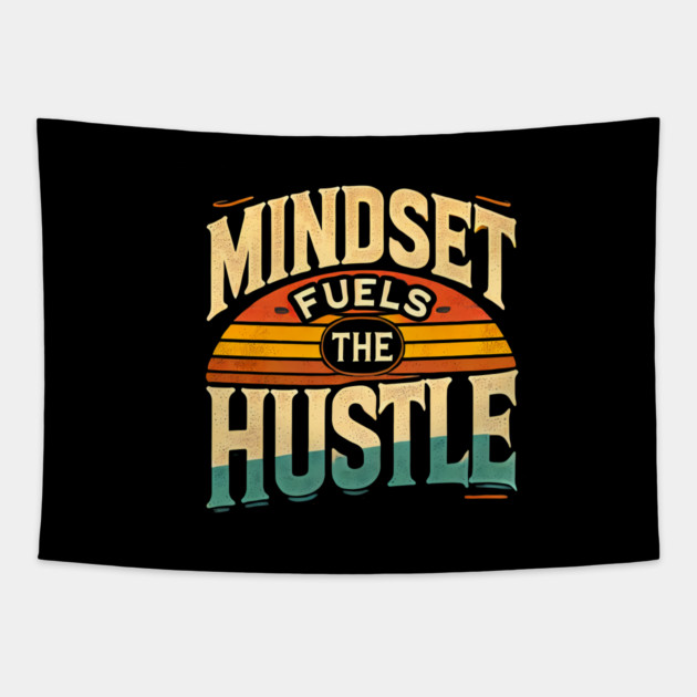 Motivational Quote, Mindset Fuels the Hustle, Success Tapestry by logiamerch
