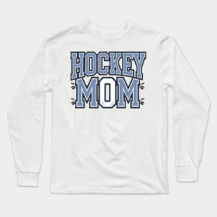 Hockey Mom Long Sleeve T-Shirt