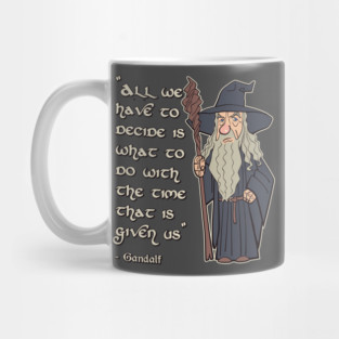Gandalf Quote Mug