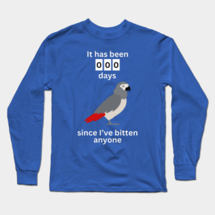 0 Days Bitten Anyone Long Sleeve T-Shirt