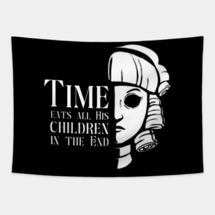 Time Eats All His Children In The End Tapestry