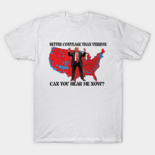 Trump Better Coverage Than Verizon Republican Supporters - Trump Dancing T-Shirt