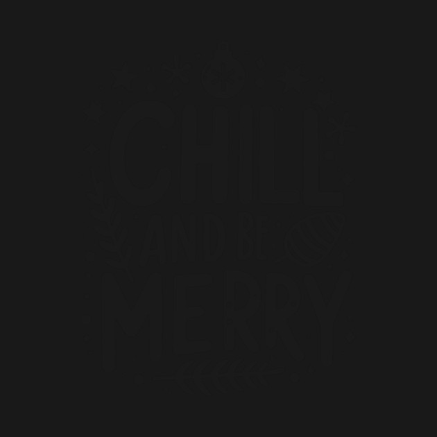 Chill and be Merry by Frank Ring