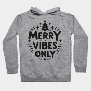 Merry Vibes Only Hoodie