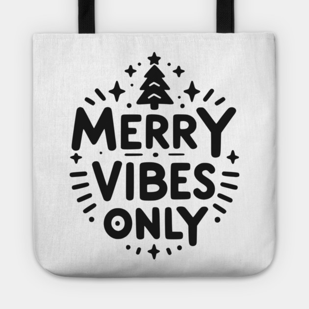 Merry Vibes Only Tote by Frank Ring
