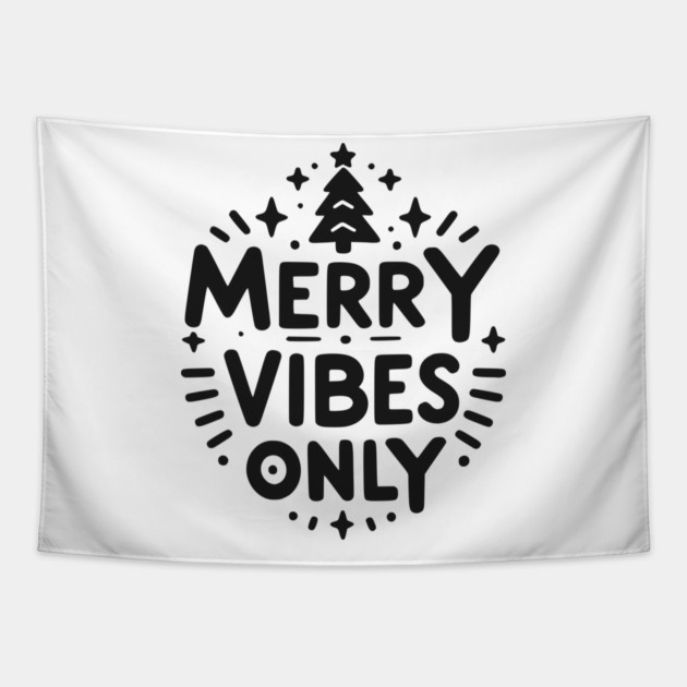 Merry Vibes Only Tapestry by Frank Ring